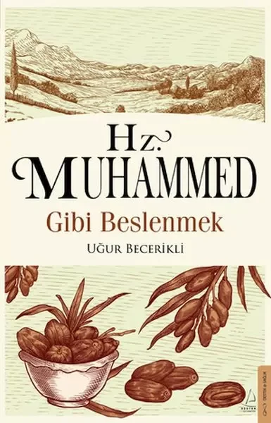 Hz. Muhammed Gibi Beslenmek Fiyatı, Yorumları ve Özellikleri