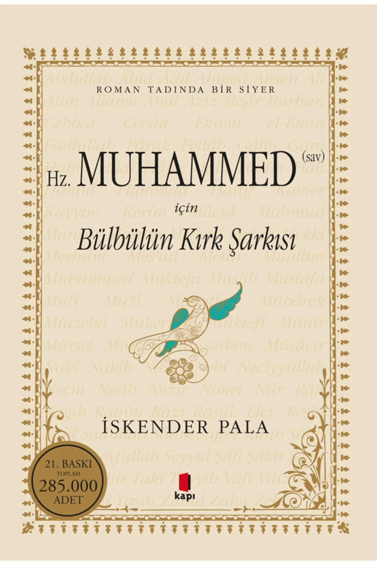 Hz. Muhammed (Sav) İçin Bülbülün Kırk Şarkısı + Yapışkanlı Not Ka