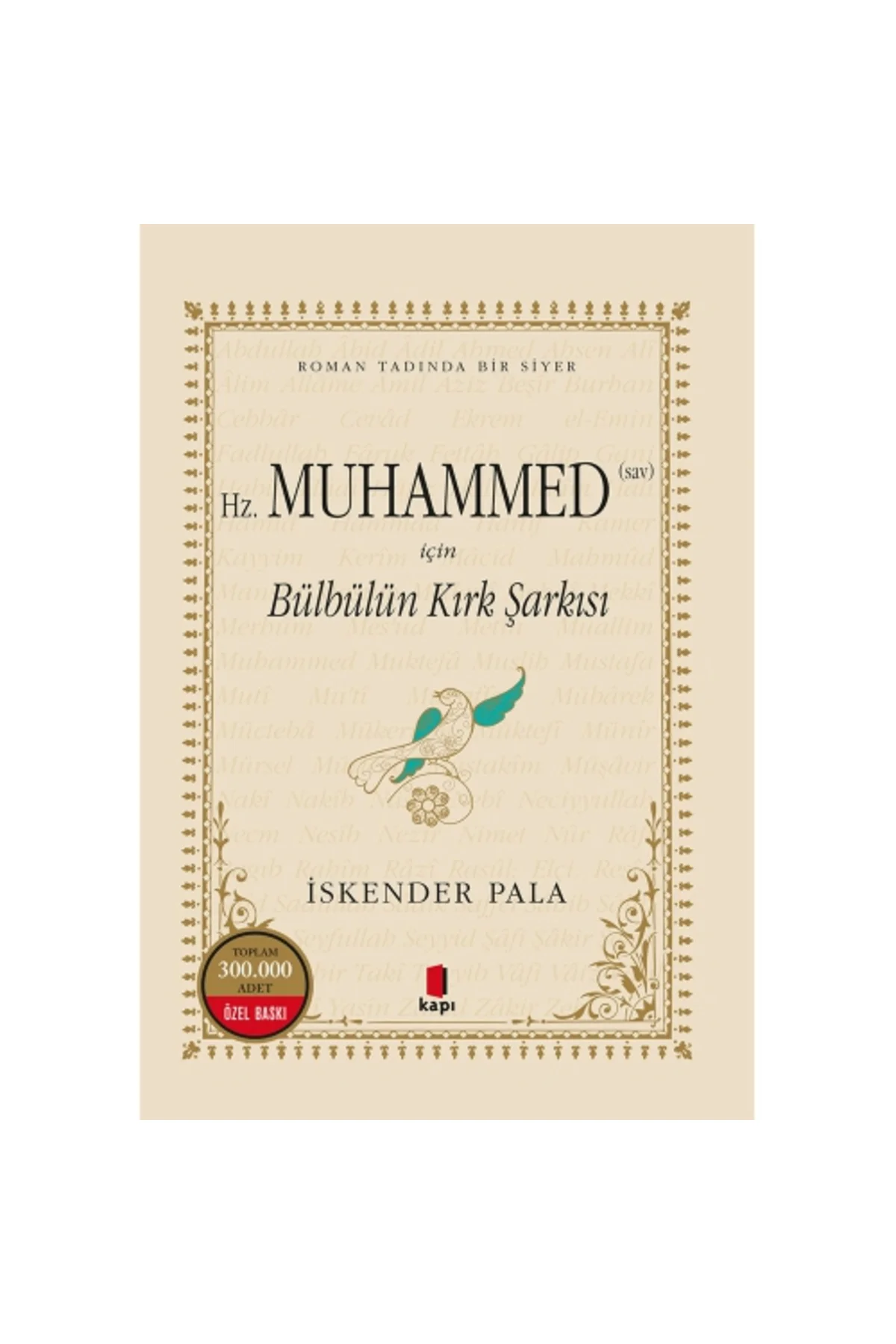Hz. Muhammed (Sav) İçin Bülbülün Kırk Şarkısı (Ciltli - Özel Bask Hz. Muhammed (Sav) İçin Bülbülün Kırk Şarkısı (Ciltli - Özel Bask