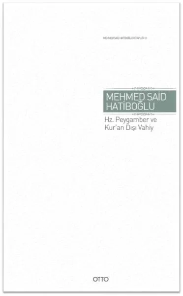 Hz. Peygamber ve Kur'an Dışı Vahiy (Gaybi Hadisler Meselesi)(Ciltli) Fiyatı, Yorumları ve Özellikleri