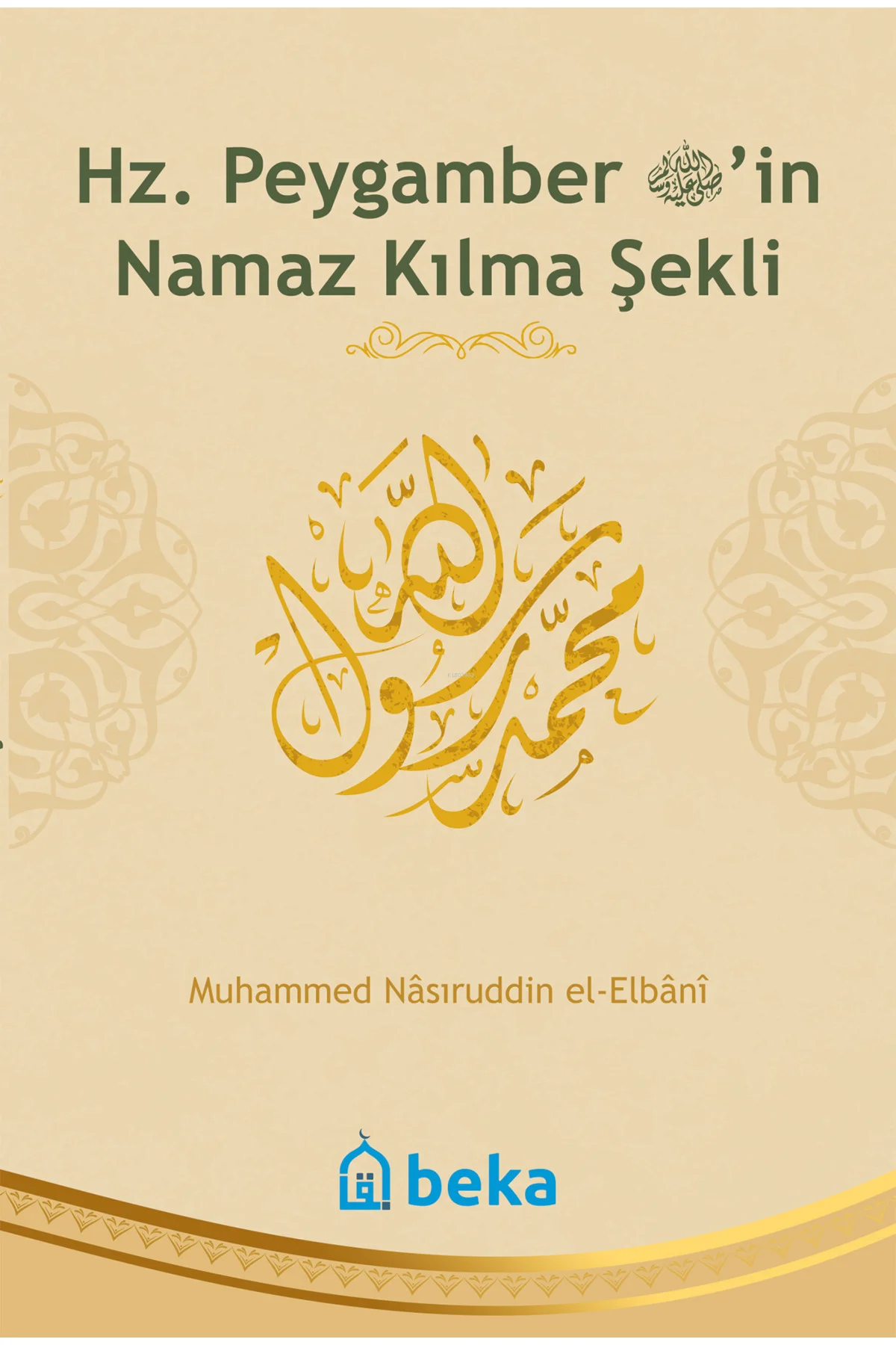 Hz. Peygamber'in Namaz Kılma Şekli