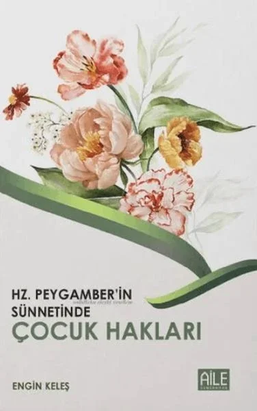 Hz. Peygamber'in Sünnetinde Çocuk Hakları Fiyatı, Yorumları ve Özellikleri