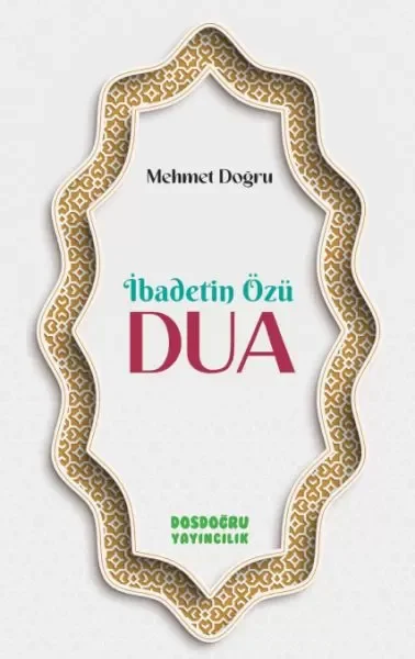 İbadetin Özu¨ Dua