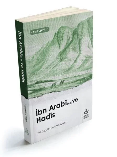 İbn Arabi ve Hadis Fiyatı, Yorumları ve Özellikleri