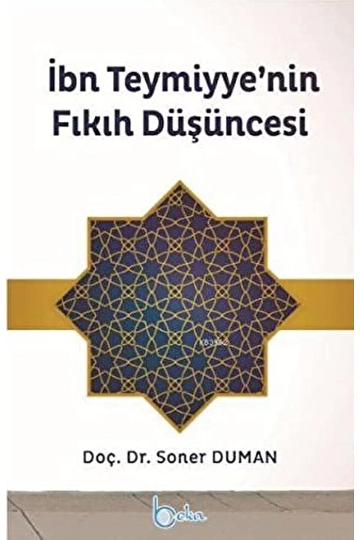 İbn Teymiyye’nin Fıkıh Düşüncesi