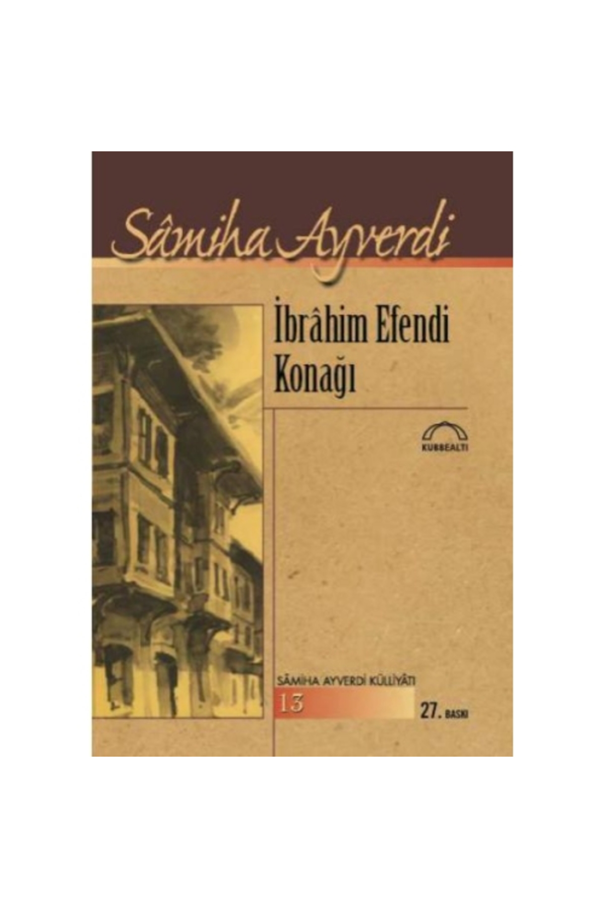 Kubbealtı Neşriyat İbrahim Efendi Konağı