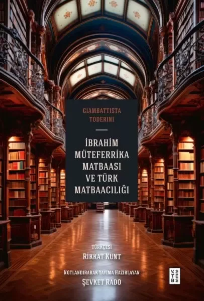 İbrahim Müteferrika Matbaası ve Türk Matbaacılığı Fiyatı, Yorumları ve Özellikleri