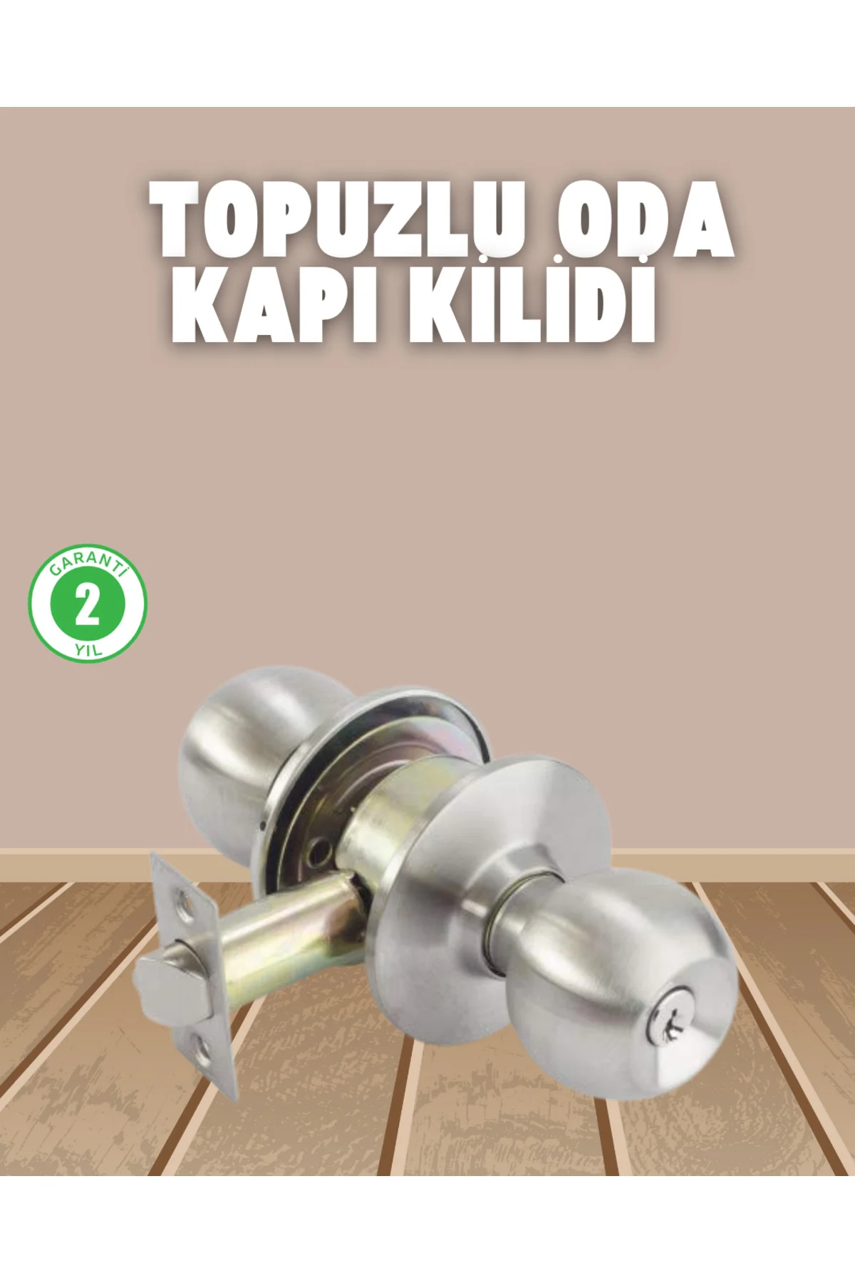İç ve Dış Mekan Uyumlu Giriş Tipi Topuzlu Kilit