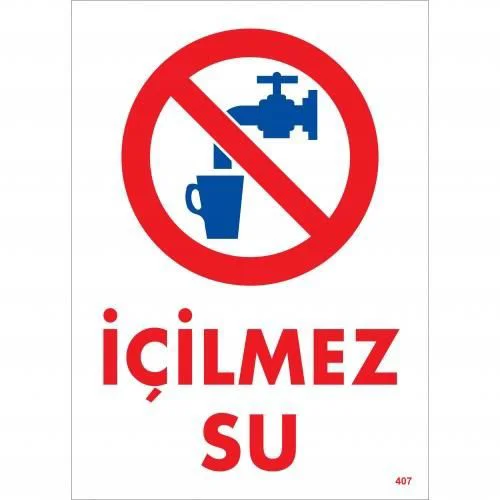 İçilmez Su Uyarı Levhası 25x35 KOD:407 İçilmez Su Uyarı Levhası 25x35 KOD:407