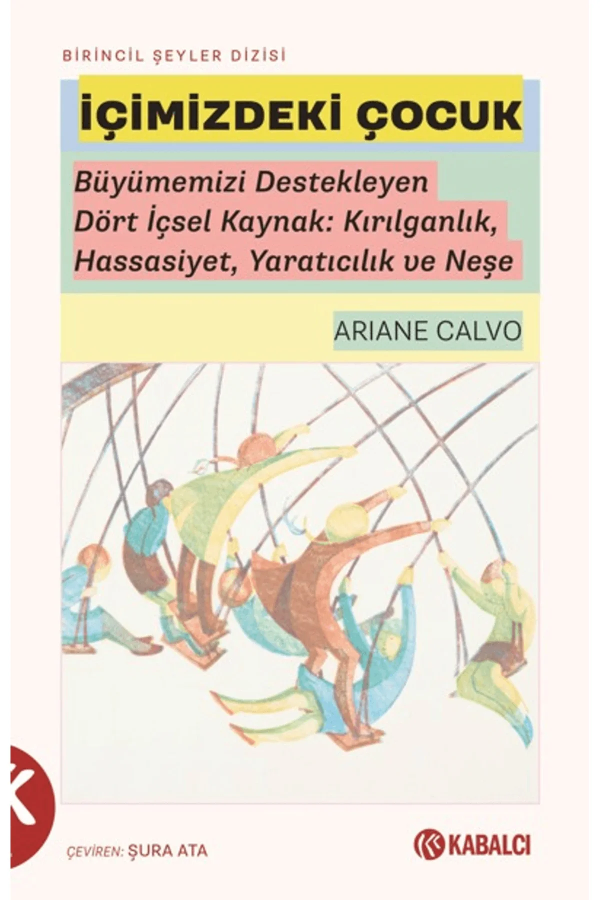 İçimizdeki Çocuk / Ariane Calvo / - Doruk Yayınları / 97862556213