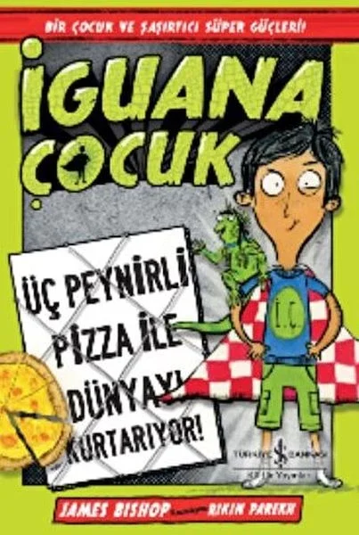 İguana Çocuk - Üç Peynirli Pizza İle Dünyayı Kurtarıyor! Fiyatı, Yorumları ve Özellikleri