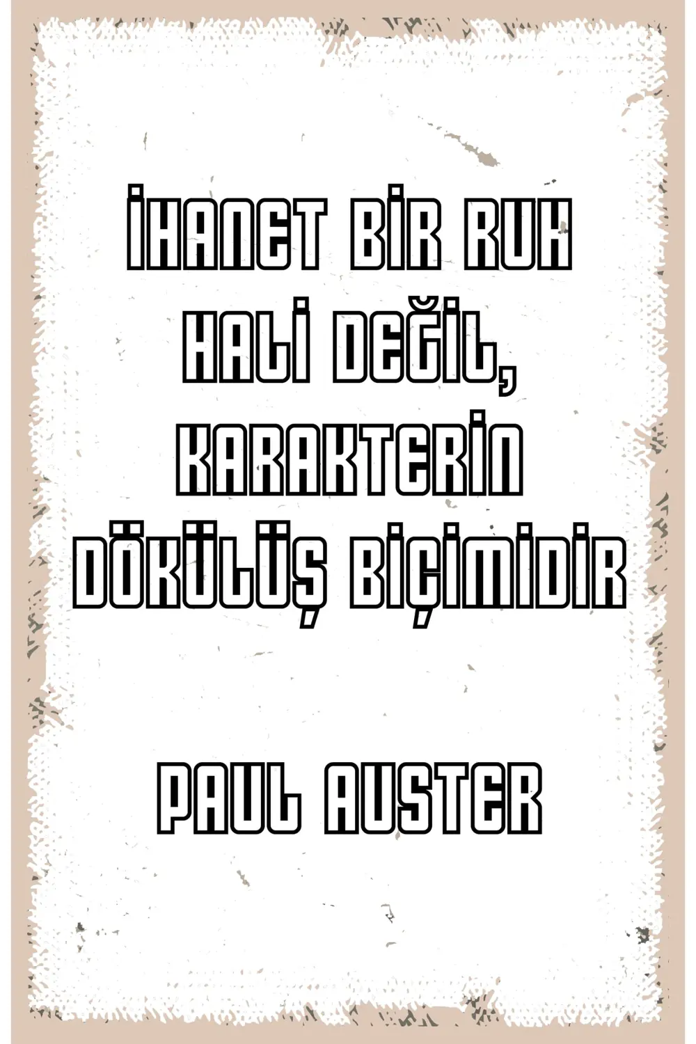 Ihanet Bir Ruh Hali Değildir - Hbb Ahsaş Poster 20x30