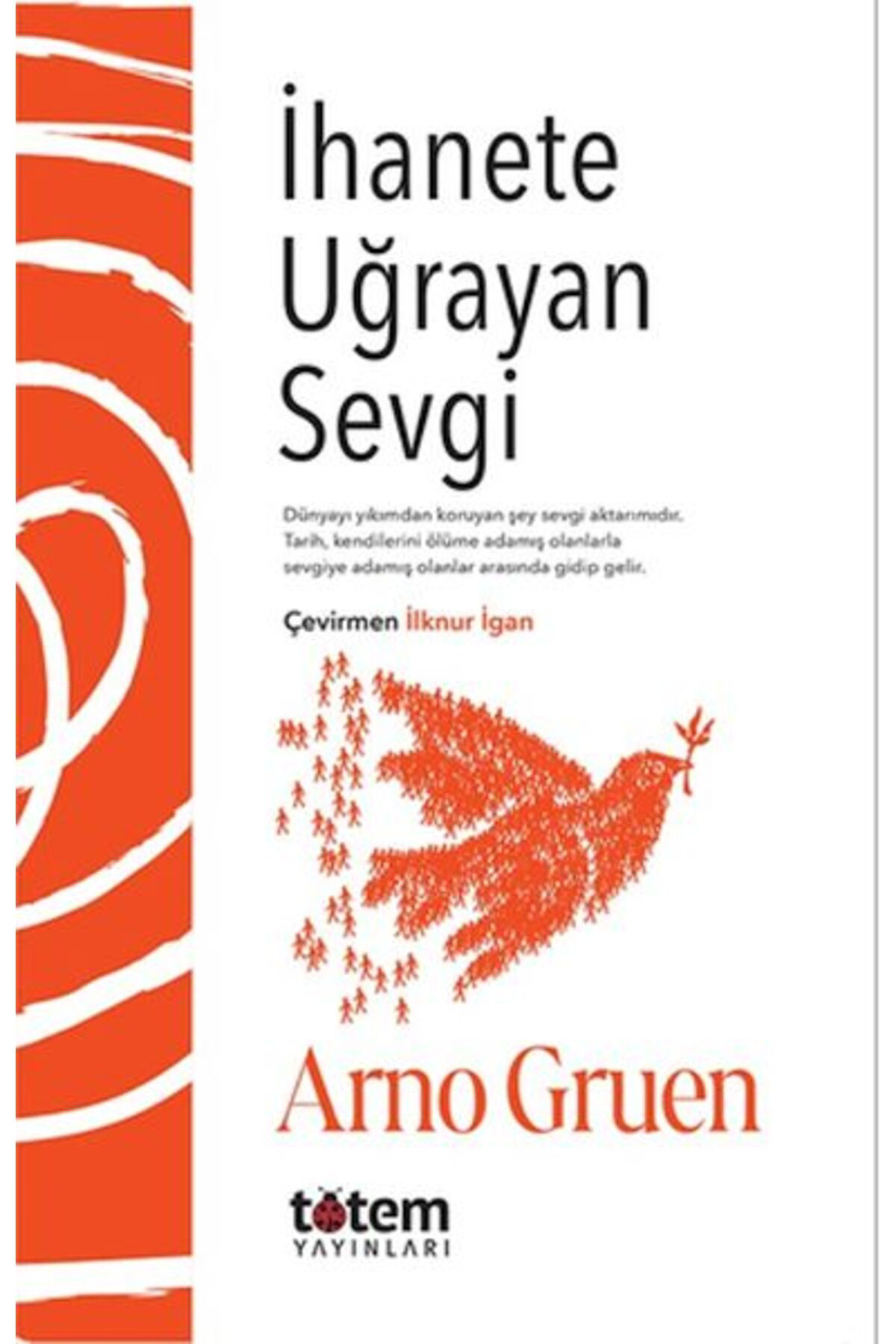 Totem Yayıncılık İhanete Uğrayan Sevgi