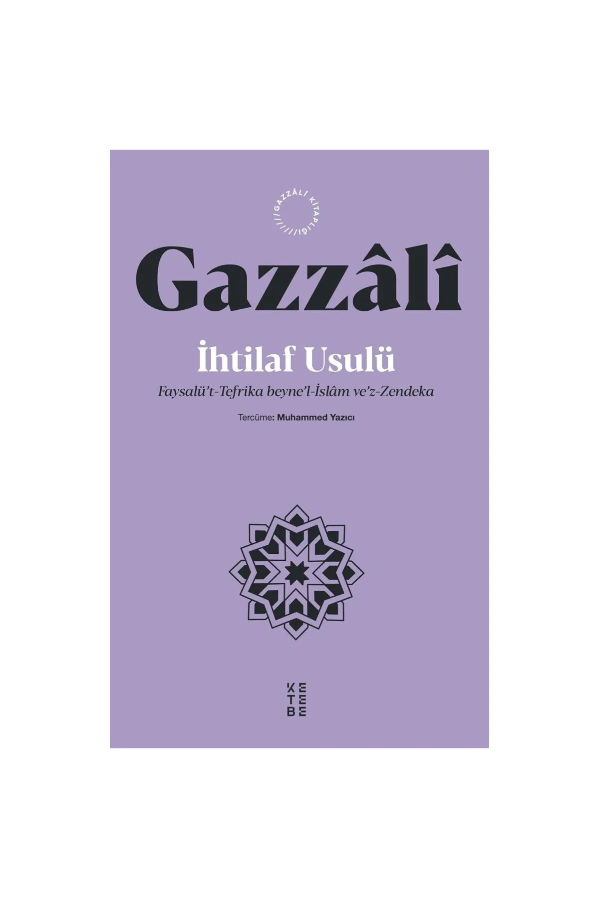 İhtilaf Usulü: Faysalü’t-Tefrika beyne’l-İslam ve’z-Zendeka