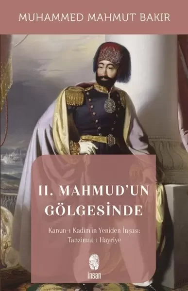 II. Mahmud'un Gölgesinde Fiyatı, Yorumları ve Özellikleri
