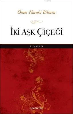 İki Aşk Çiçeği Fiyatı, Yorumları ve Özellikleri