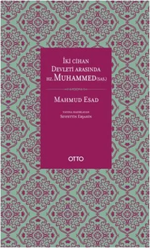 İki Cihan Devleti Arasında Hz. Muhammed (SAS) (Ciltli) Fiyatı, Yorumları ve Özellikleri