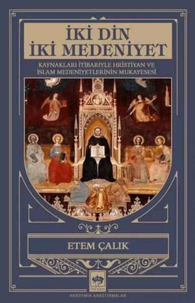 İki Din İki Medeniyet İki Din İki Medeniyet