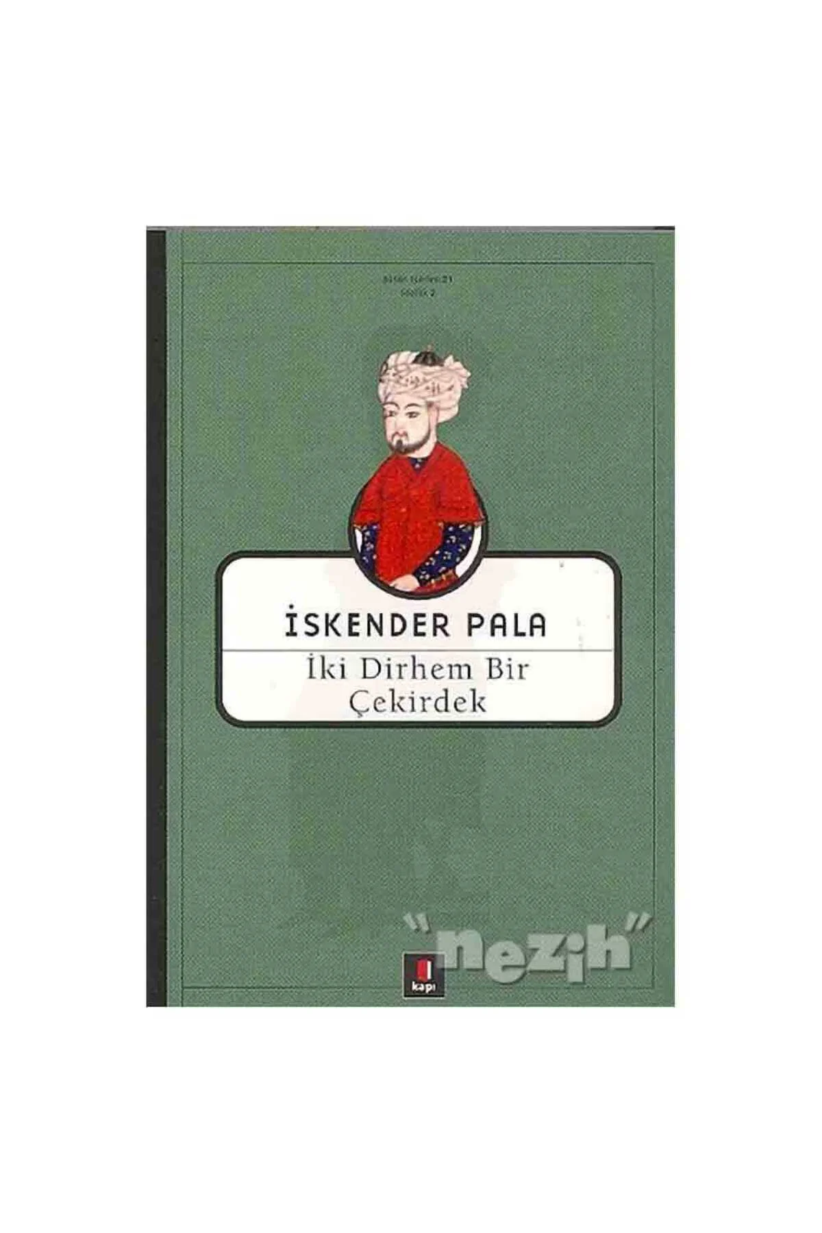 İki Dirhem Bir Çekirdek