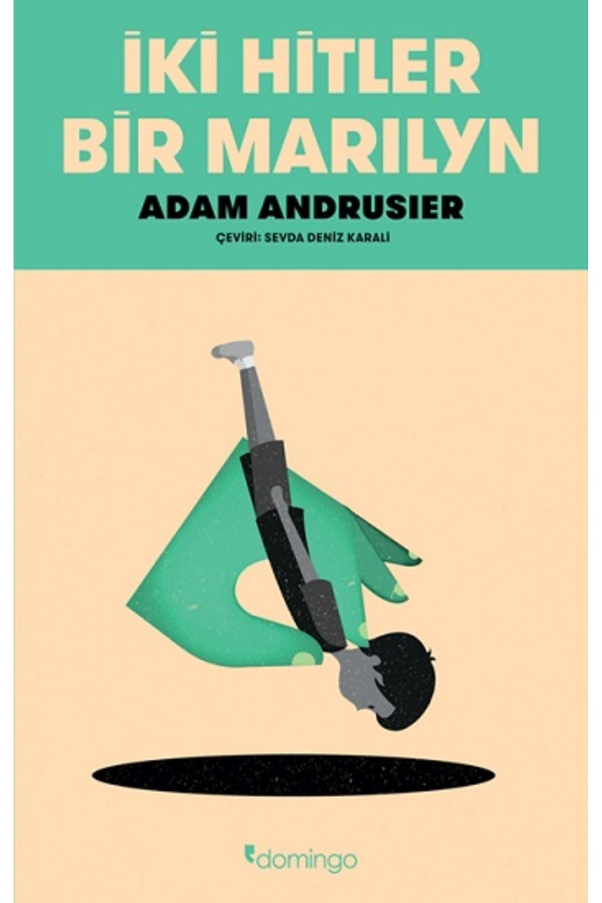 Domingo Yayınevi İki Hitler Bir Marilyn