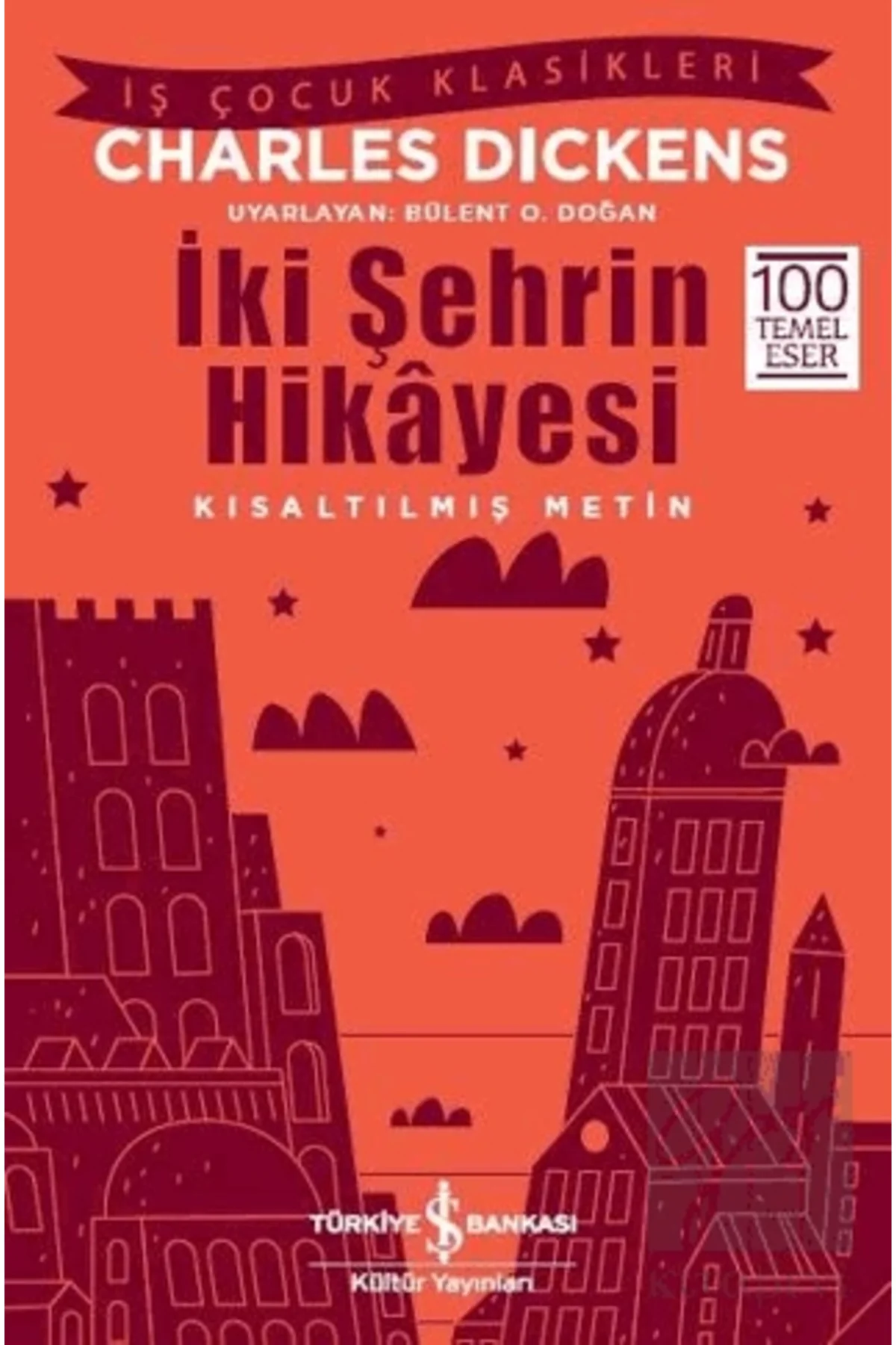 İki Şehrin Hikayesi (KISALTILMIŞ METİN)
