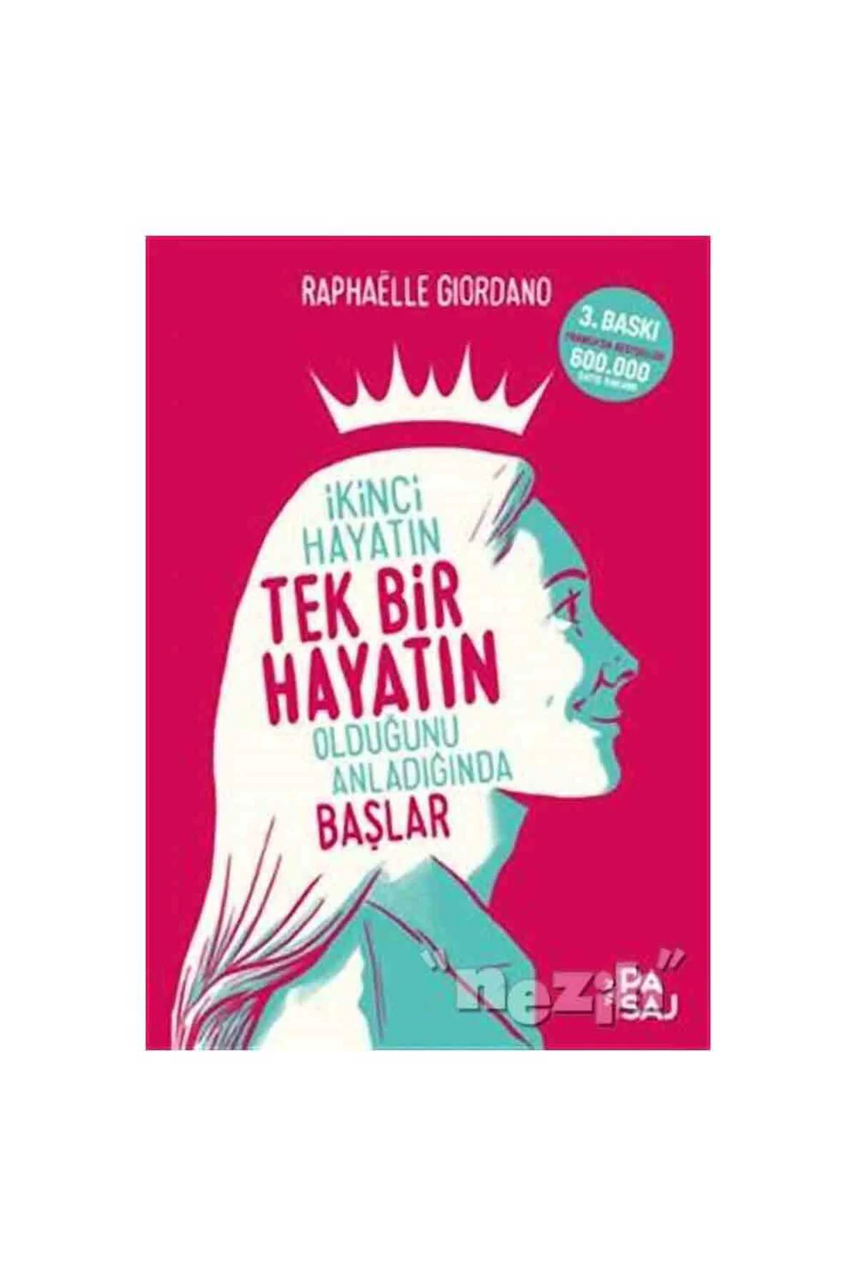 İkinci Hayatın Tek Bir Hayatın Olduğunu Anladığında Başlar