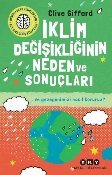 İklim Değişikliğinin Neden Ve Sonuçları Ve Gezegenimizi Nasıl Kor