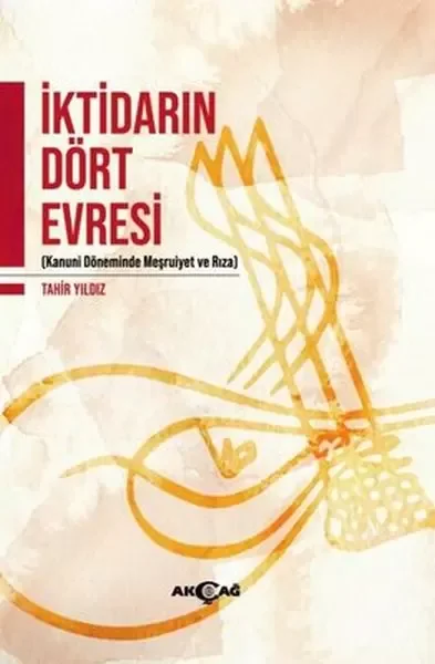 İktidarın Dört Evresi - Kanuni Döneminde Meşrutiyet ve Rıza Fiyatı, Yorumları ve Özellikleri