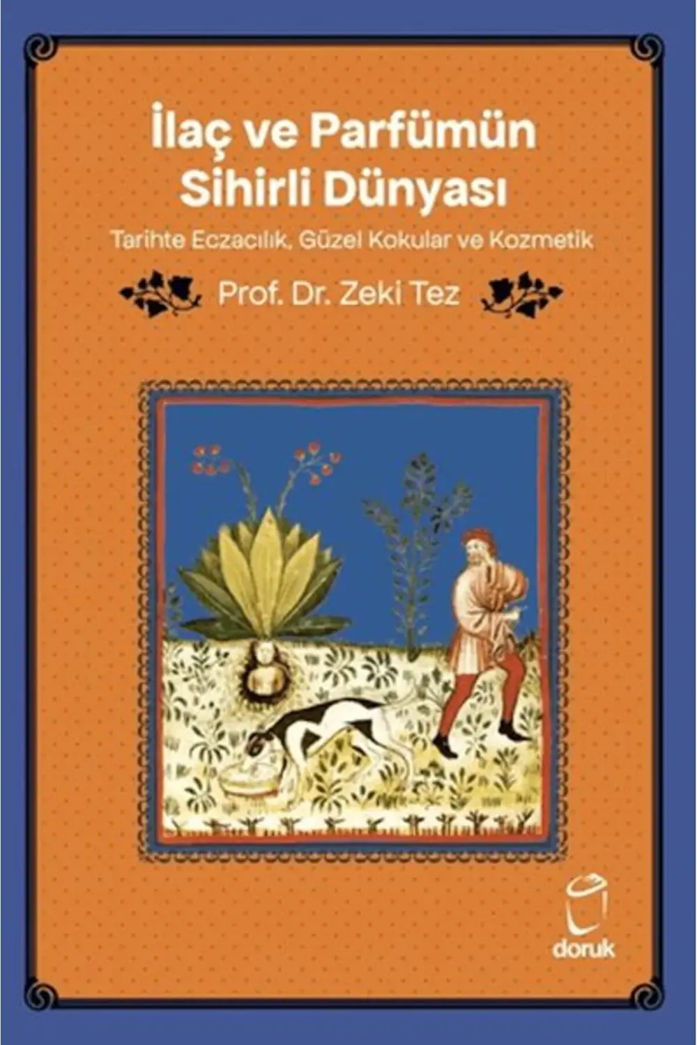 İlaç ve Parfümün Sihirli Dünyası/ Tarihte Eczacılık, Güzel Kokula