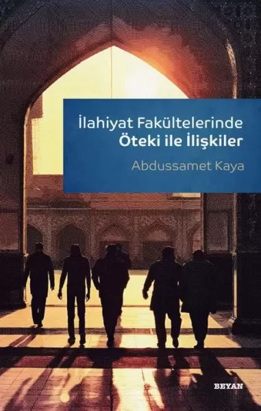 İlahiyat Fakültelerinde Öteki ile İlişkiler Fiyatı, Yorumları ve Özellikleri