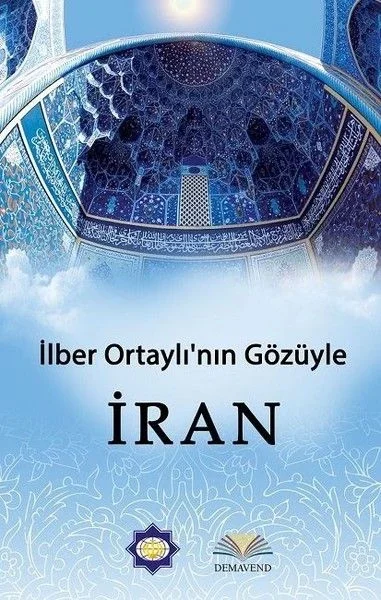 İlber Ortaylı'nın Gözünden İran Fiyatı, Yorumları ve Özellikleri