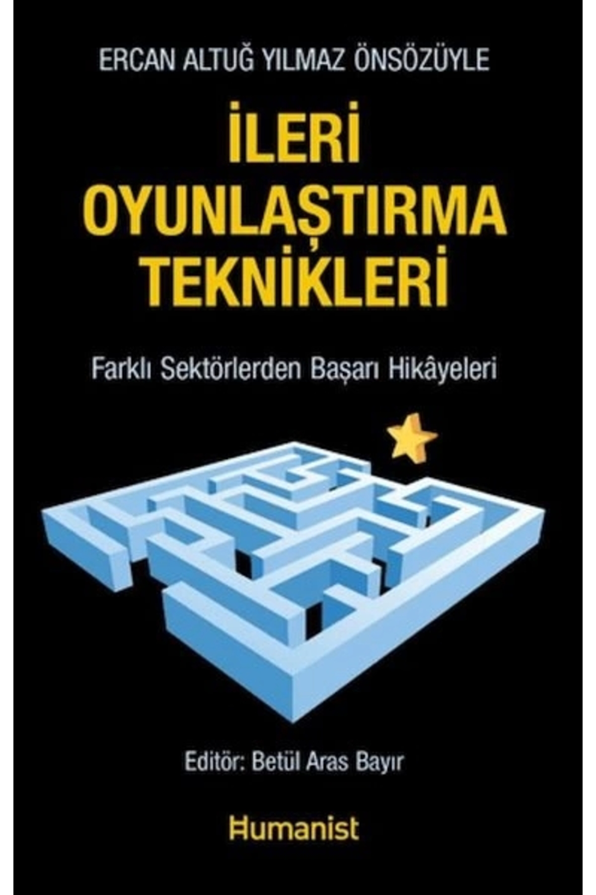 Hümanist Kitap Yayıncılık İleri Oyunlaştırma Teknikleri