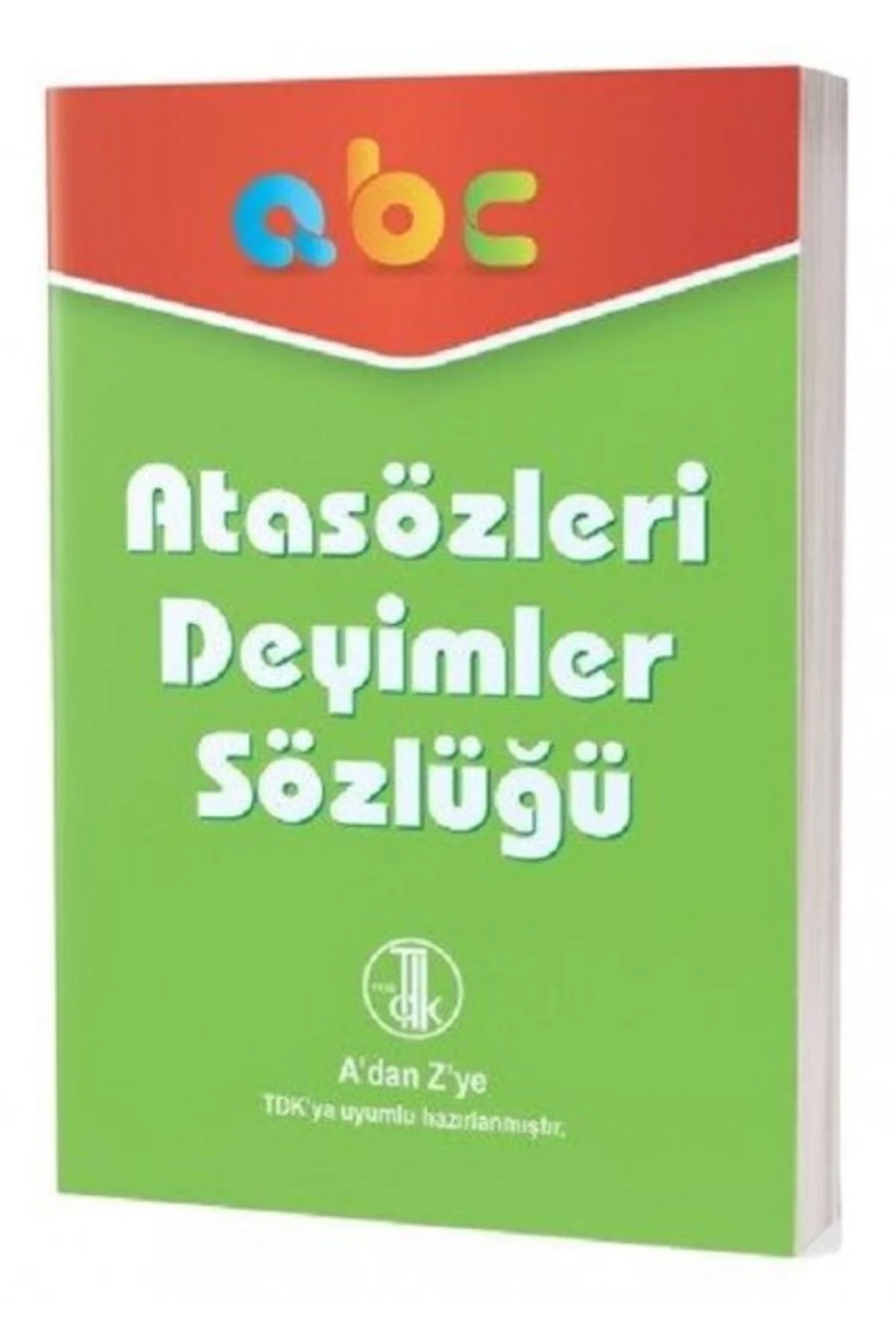 İlk Adım Yayınları İlk Okul Atasözleri Ve Deyimler Sözlüğü