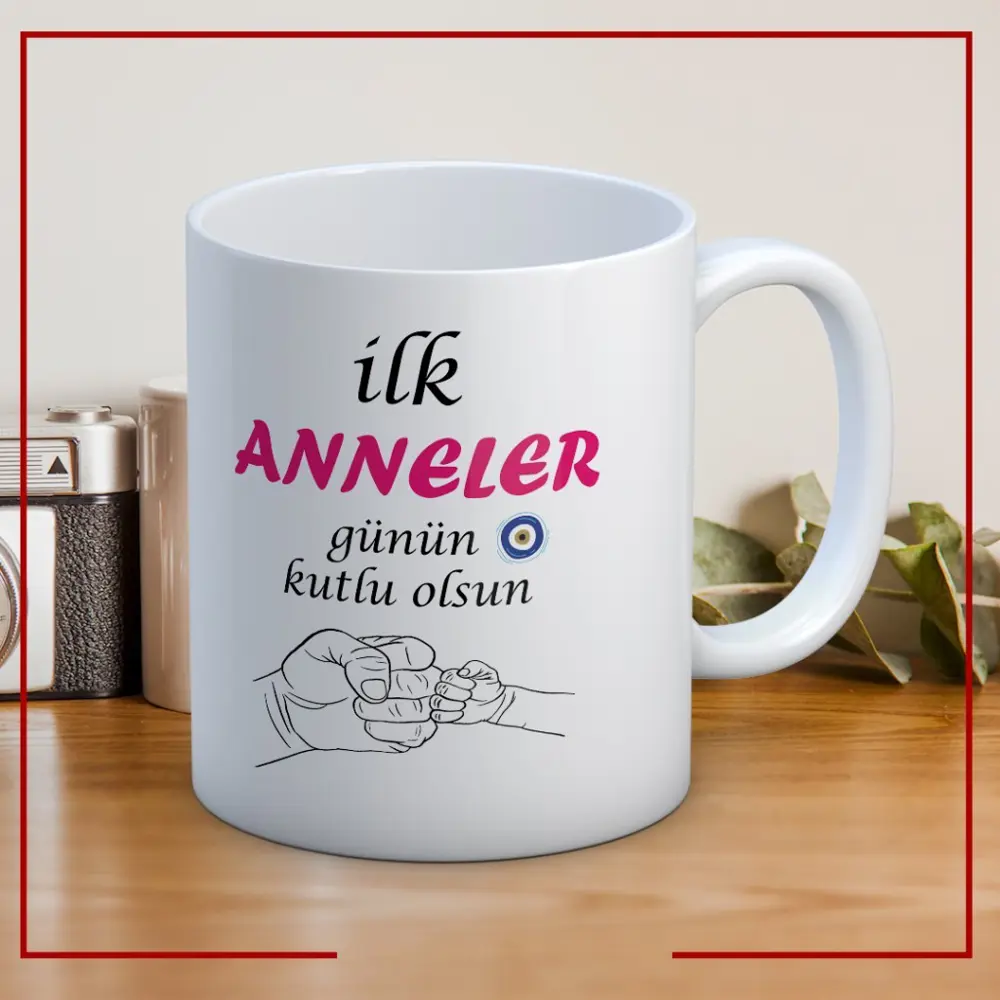 İlk Anneler Günün Kutlu Olsun Yazılı Anneler Gününe Özel Hediyeli