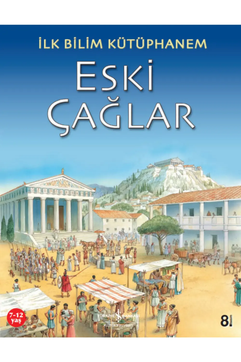 Ilk Bilim Kütüphanem Eski Çağlar Eğitici Çocuk Masal/öykü Kitabı