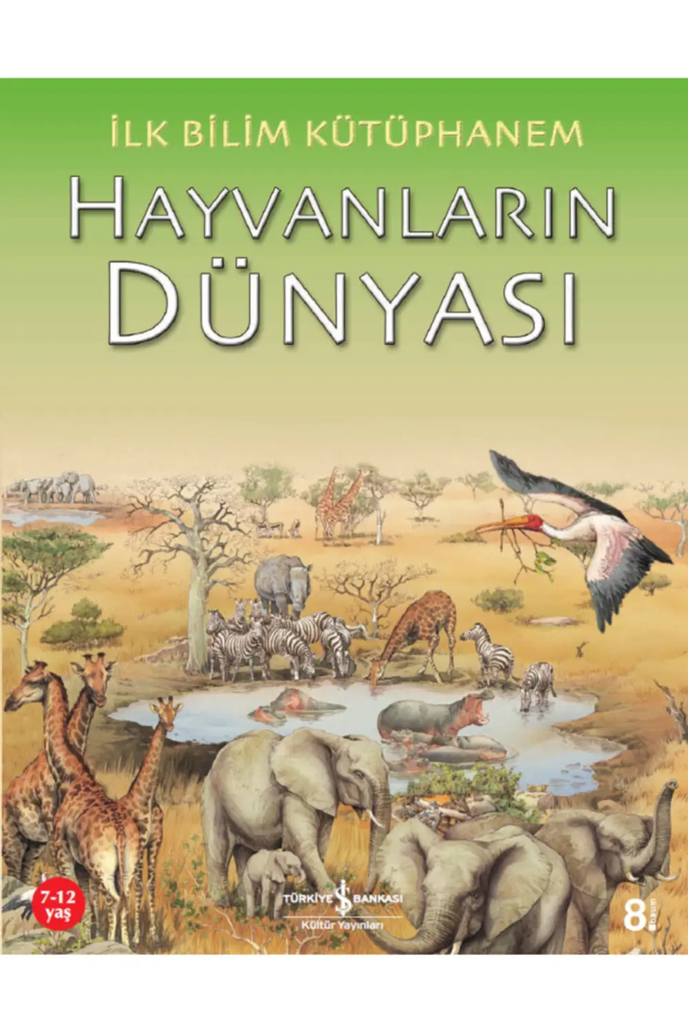 Ilk Bilim Kütüphanem Hayvanların Dünyası Eğitici Çocuk Masal/öykü