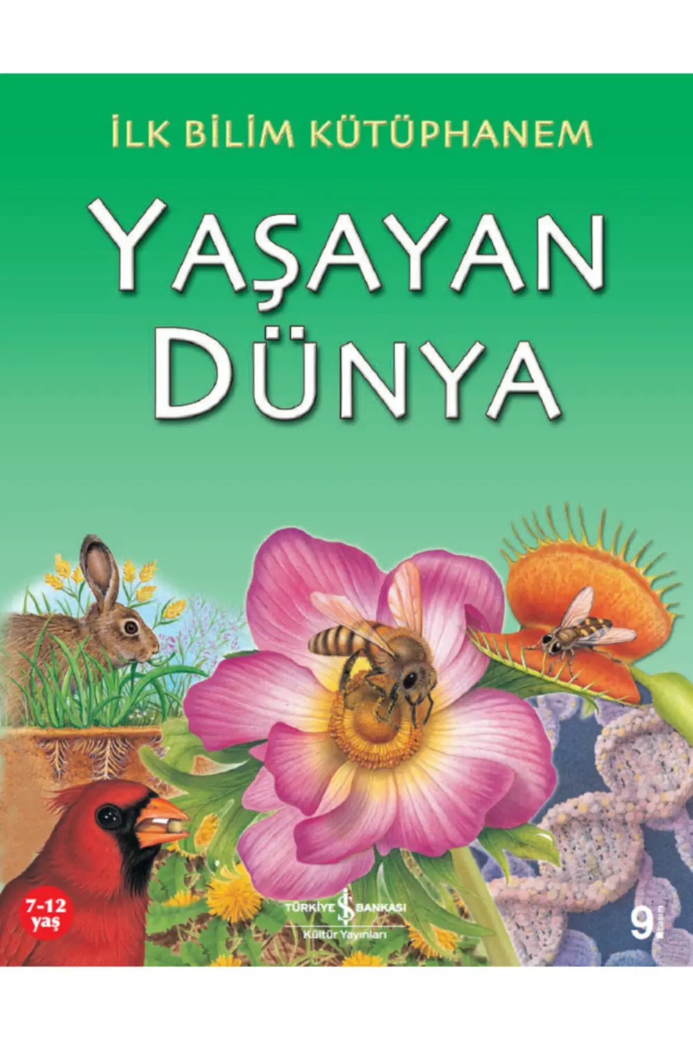 Ilk Bilim Kütüphanem – Yaşayan Dünya - 9,12 Yaş Bilimi Sevdiren S