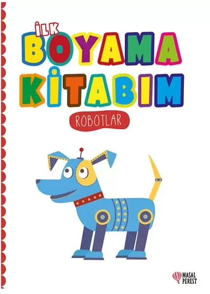 İlk Boyama Kitabım Robotlar Fiyatı, Yorumları ve Özellikleri