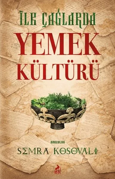 İlk Çağlarda Yemek Kültürü Fiyatı, Yorumları ve Özellikleri