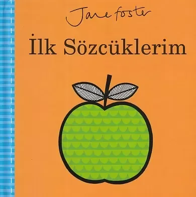 İlk Kitaplarım 3 - İlk Sözcüklerim