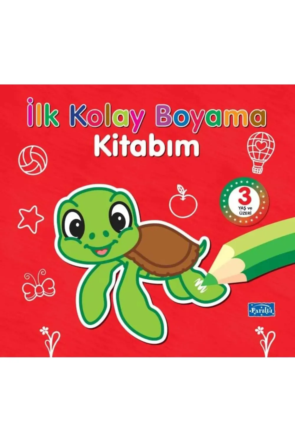 İlk Kolay Boyama Kitabım 3 Yaş Üzeri