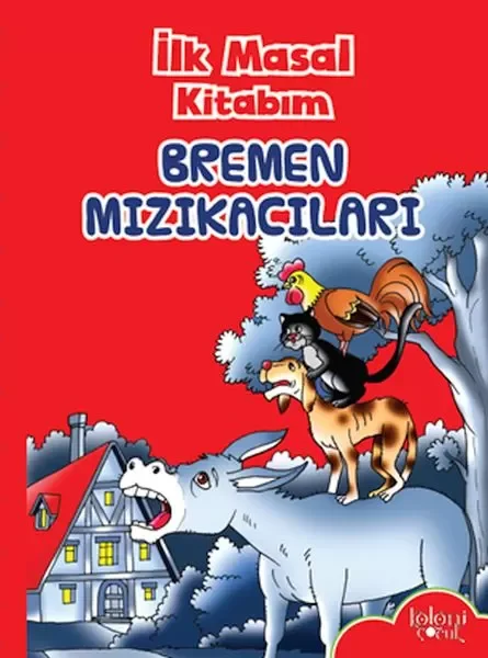 İlk Masal Kitabım - Bremen Mızıkacıları Fiyatı, Yorumları ve Özellikleri