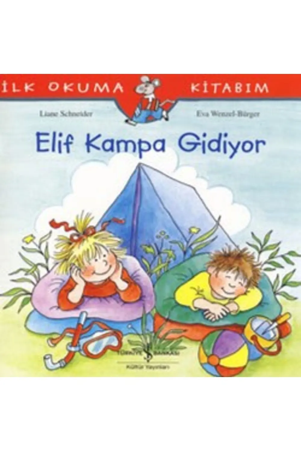 İlk Okuma Kitabım - Elif Kampa Gidiyor