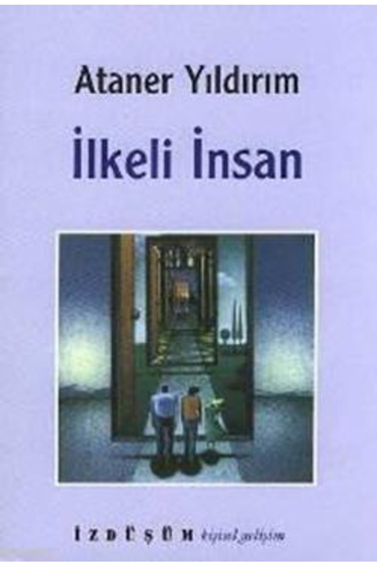 Ilkeli Insan - - Ataner Yıldırım Kitabı