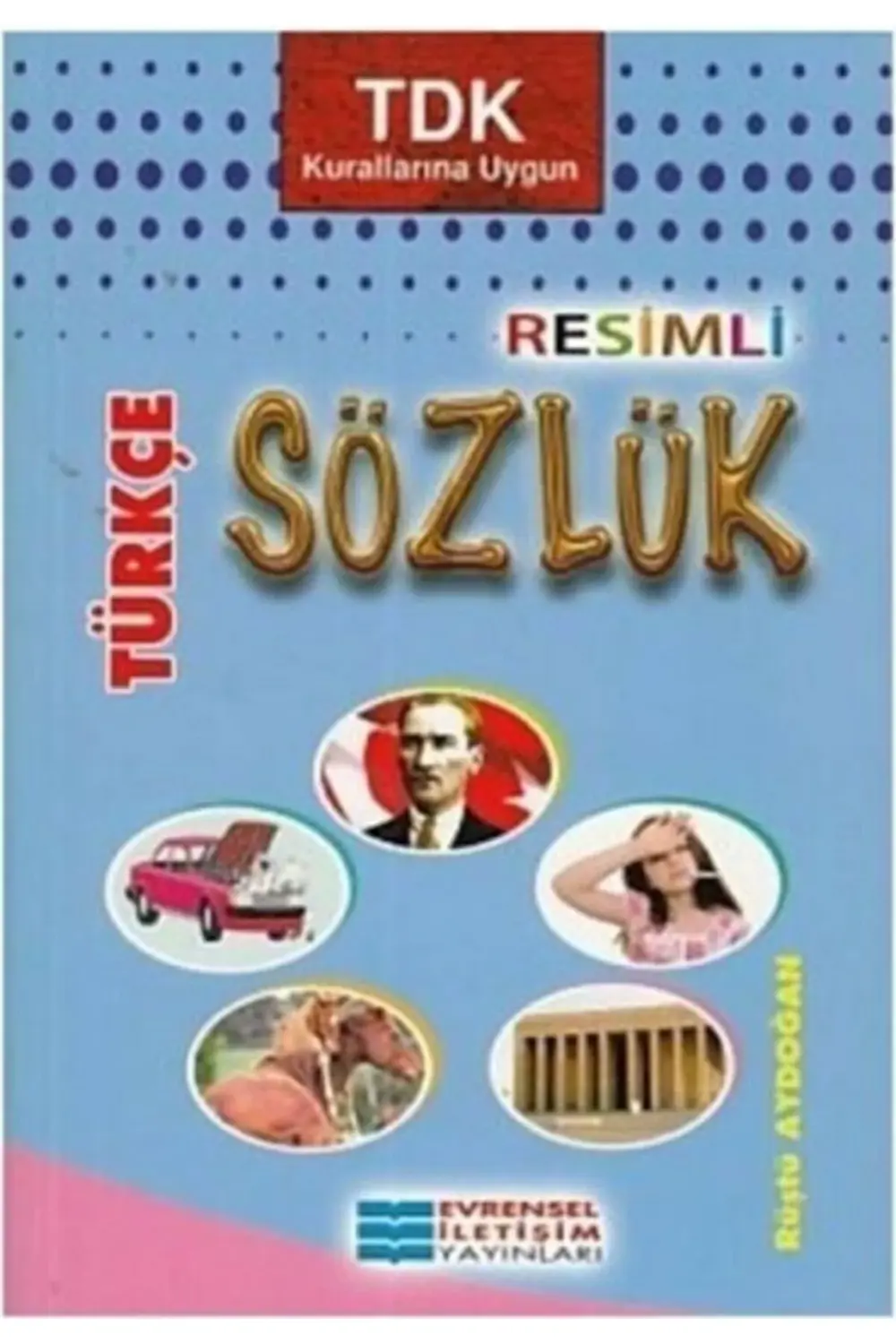 İlköğretim Resimli Türkçe Sözlük kitabı / Rüştü Aydoğan / Evrense