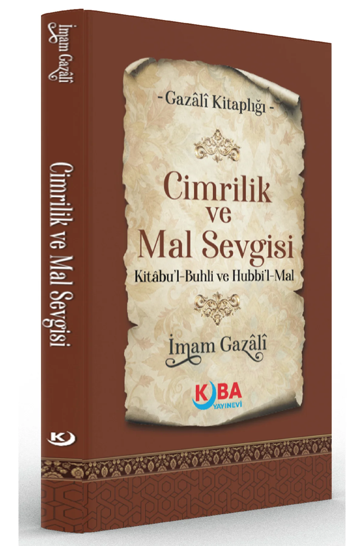İMAM GAZALİ-Cimrilik ve Mal Sevgisi-Kitabu I-Buhli ve Hubbi I-Mal