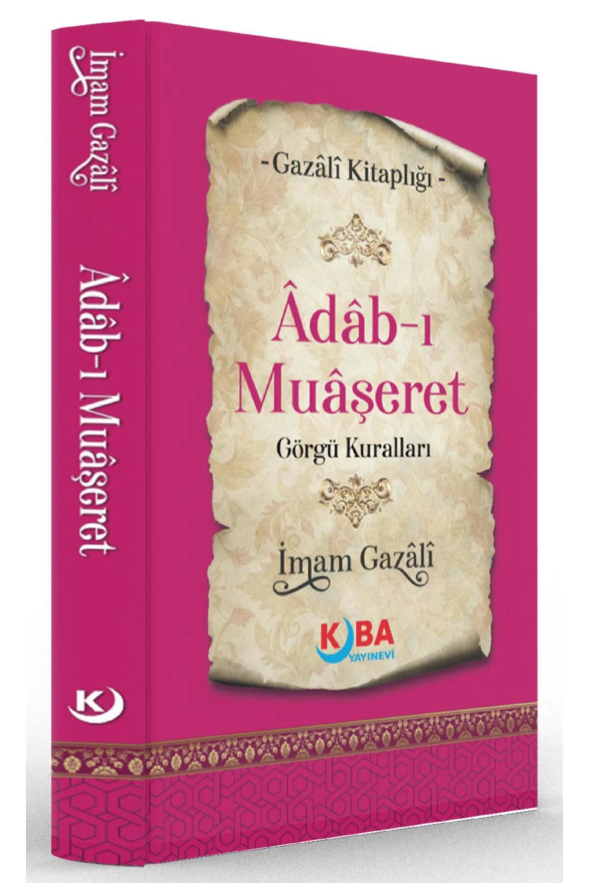 İMAM GAZALİ-Âdâb-ı Muâşeret -Görgü Kuralları