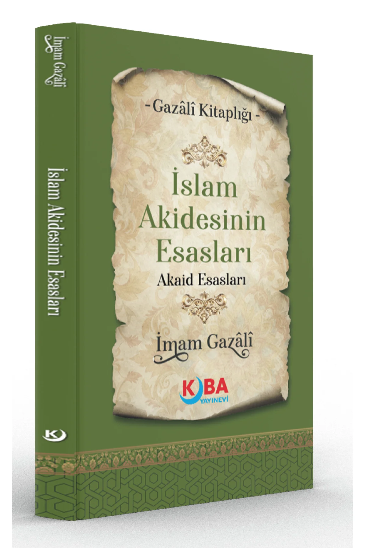 İMAM GAZALİ-İSLAM AKİDESİNİN ESASLARI-Minhâcu’l-Âbidîn