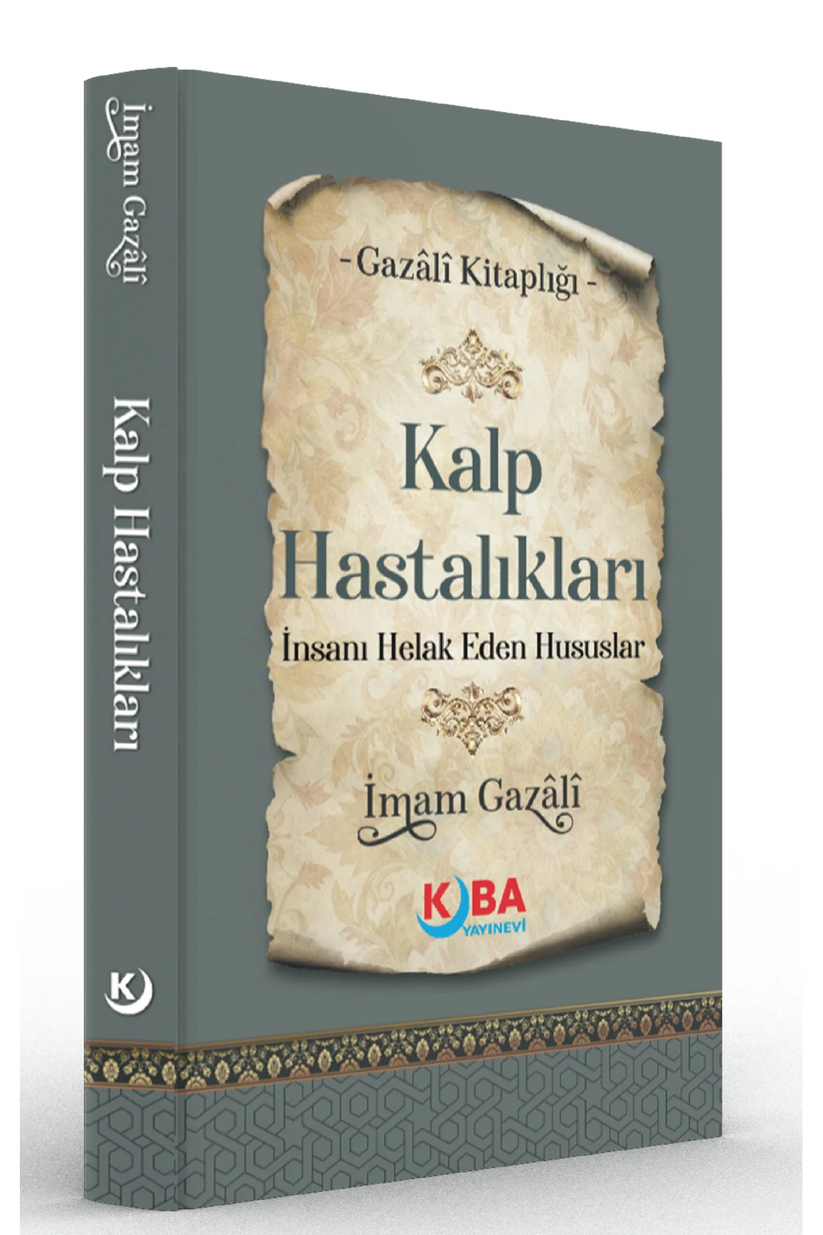 İMAM GAZALİ-Kalp Hastalıkları-İnsanı Helak Eden Hususlar