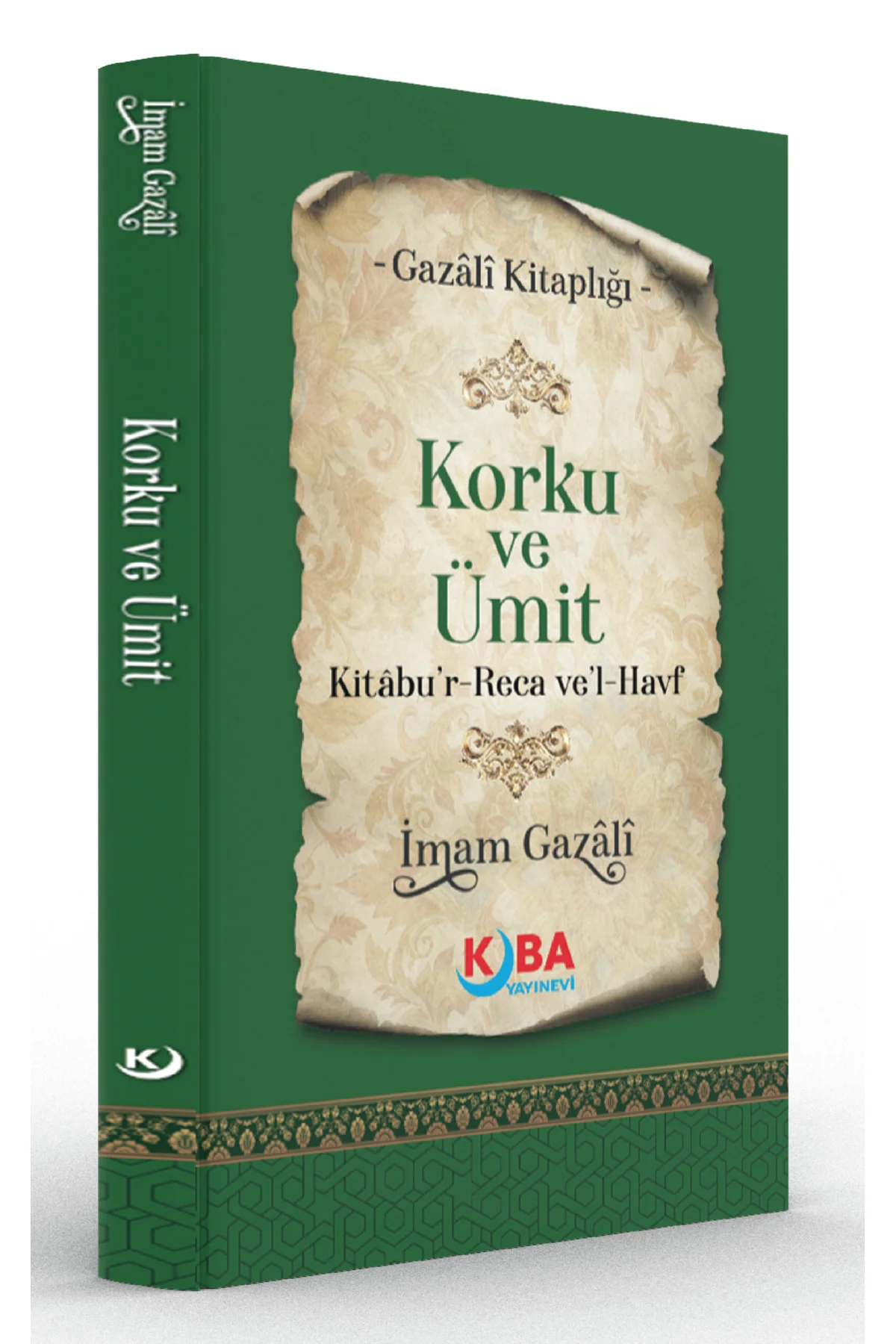 İMAM GAZALİ-Korku ve Ümit-Minhâcu’l-Âbidîn
